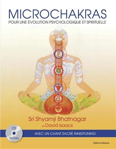Microchakras : pour une évolution psychologique et spirituelle