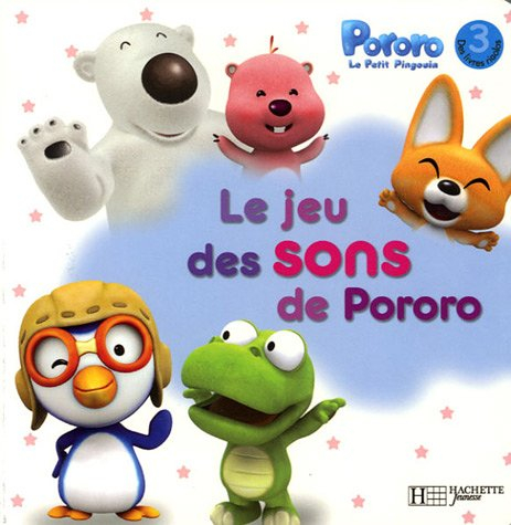 Pororo, le petit pingouin. Vol. 3. Le jeu des sons de Pororo
