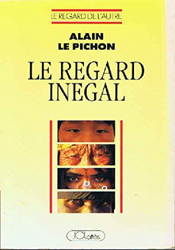 Le Regard inégal