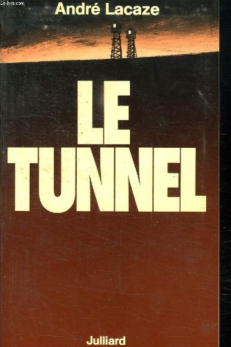 Le tunnel