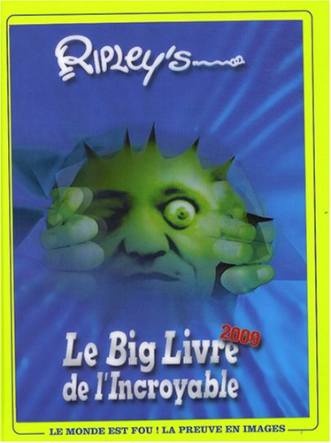 Le big livre de l'incroyable : 2009