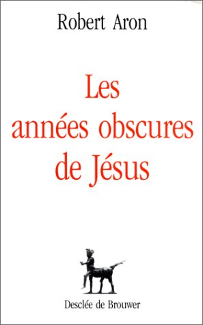 Les années obscures de Jésus