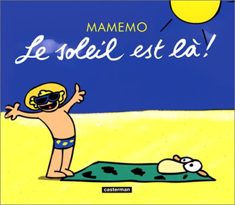 Mamemo. Vol. 3. Le soleil est là