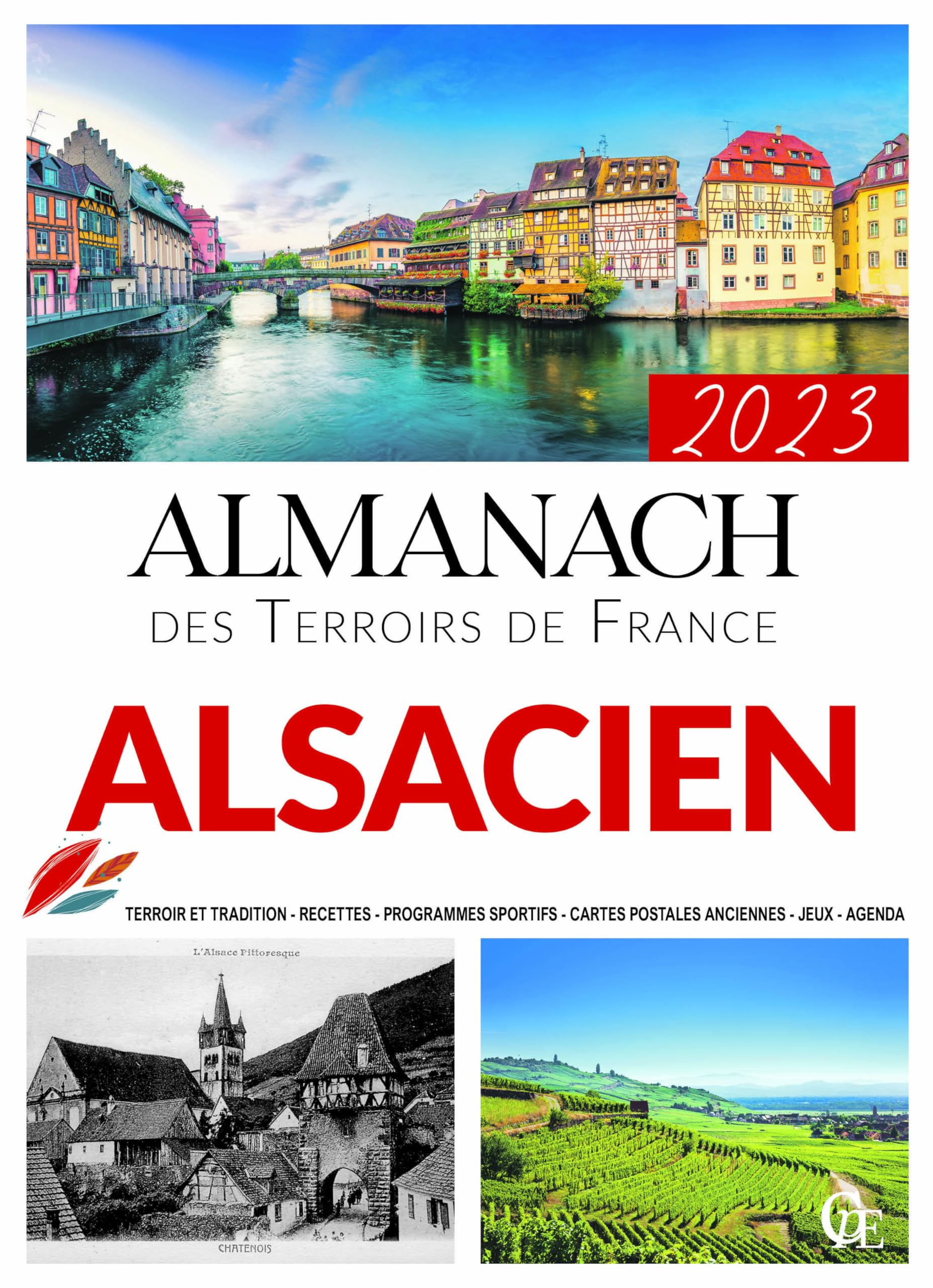 Almanach alsacien 2023 : terroir et tradition, recettes, programmes sportifs, cartes postales ancien