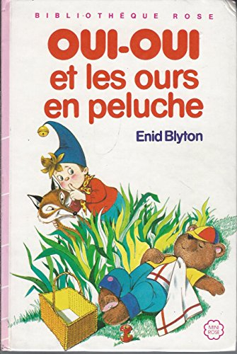 oui-oui et les ours en peluche (bibliothèque rose)