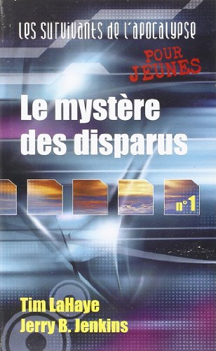 Les survivants de l'apocalypse. Vol. 1. Le mystère des disparus