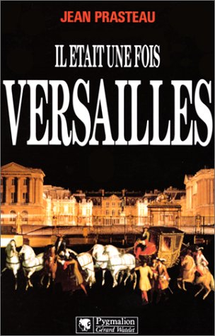 Il était une fois Versailles