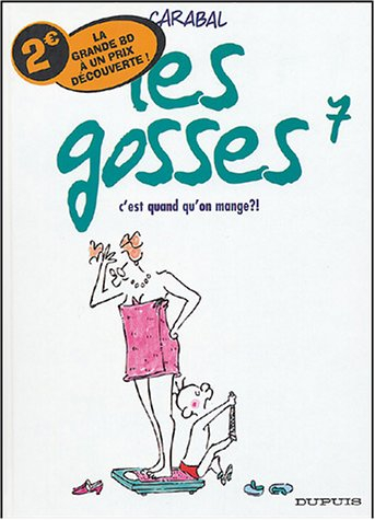 les gosses, tome 7 : c'est quand qu'on mange ?!