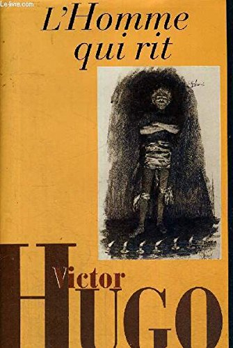 l'homme qui rit (l'oeuvre romanesque de victor hugo.)