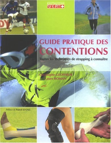 Guide pratique des contentions : toutes les techniques de strapping à connaître