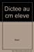La Dictée au C.M.