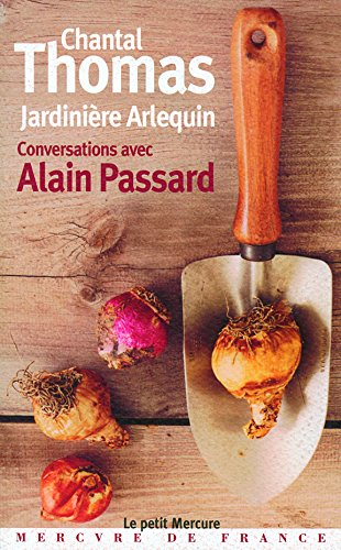 Jardinière arlequin : conversations avec Alain Passard