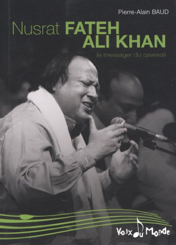 Nusrat Fateh Ali Khan : le messager du qawwali
