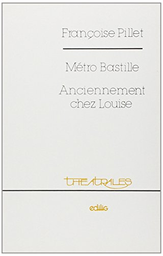 métro bastille, anciennement chez louise