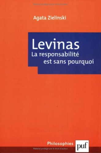 Levinas : la responsabilité est sans pourquoi