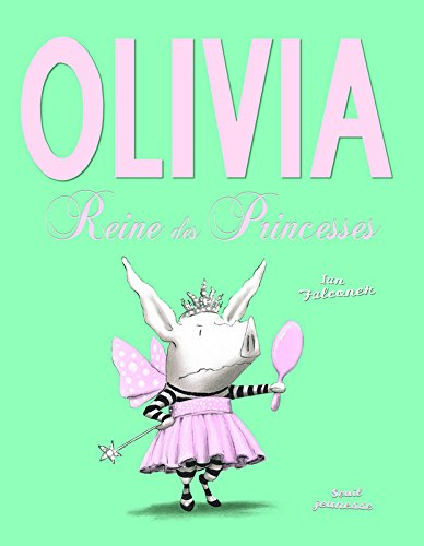 Olivia, reine des princesses