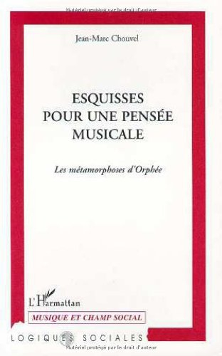 Esquisse pour une pensée musicale : la métamorphose d'Orphée