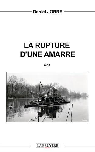 La rupture d'une amarre
