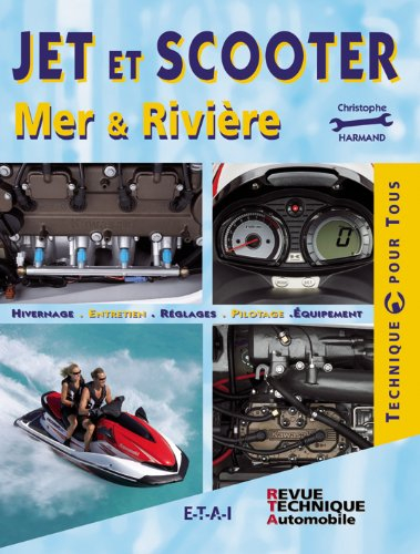 Jet et scooter : mer et rivière