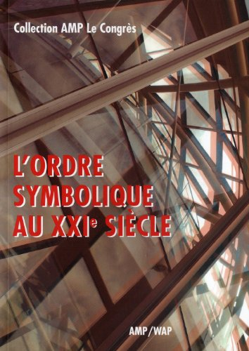 L'ordre symbolique au XXIe siècle