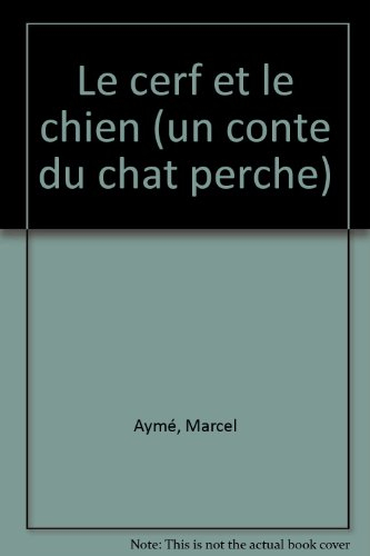 les contes du chat perche. le cerf et le chien