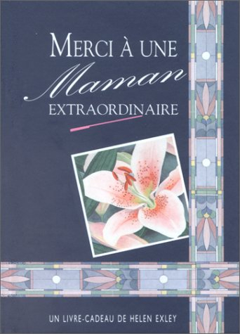 Merci à une maman extraordinaire