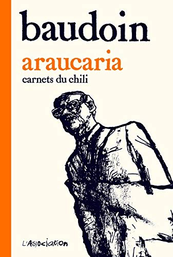 Araucaria : carnets du Chili