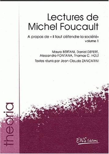 Lectures de Michel Foucault. Vol. 1. A propos de il faut défendre la société