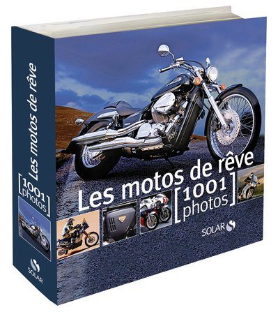 Les motos de rêve