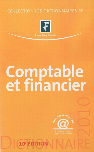 Dictionnaire comptable et financier 2010