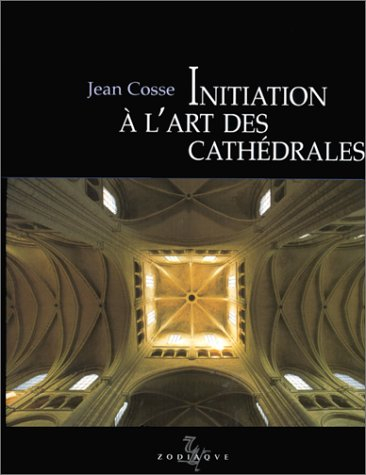 Initiation à l'art des cathédrales