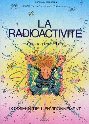La Radioactivité : dans tous ses états