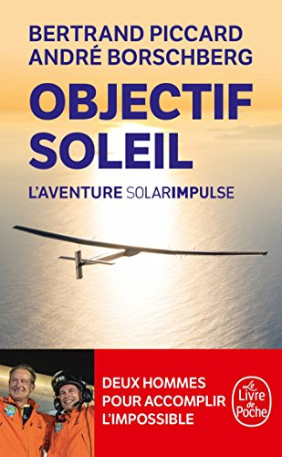 Objectif Soleil : l'aventure Solar Impulse