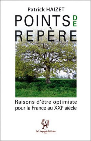 Points de repère : raisons d'être optimiste pour la France au XXIe siècle