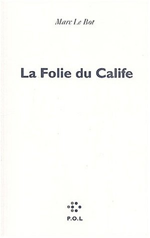 La folie du Calife : essai