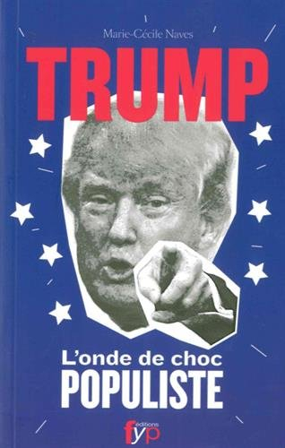 Trump : l'onde de choc populiste