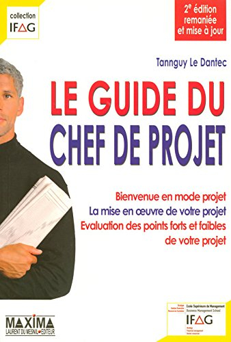 Le guide du chef de projet : bienvenue en mode projet, la mise en oeuvre de votre projet, évaluation