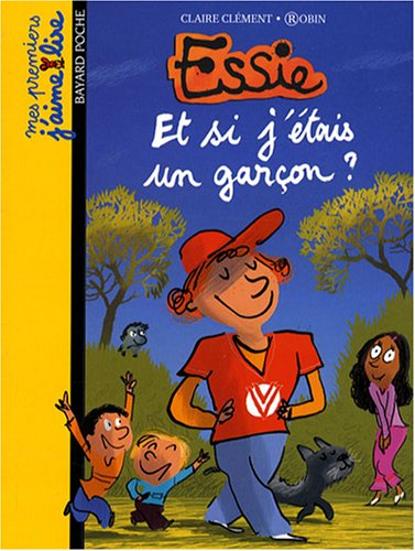 Essie. Vol. 4. Et si j'étais un garçon ?