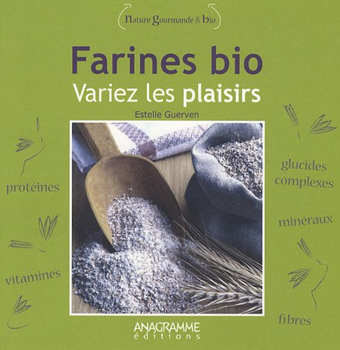 Farines bio : variez les plaisirs