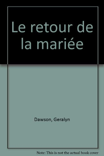 Le retour de la mariée