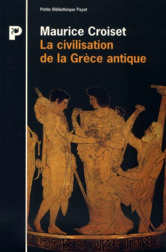 La Civilisation de la Grèce antique