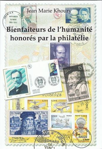 Bienfaiteurs de l'humanité honorés par la philatélie