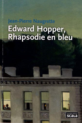 Edward Hopper, rhapsodie en bleu