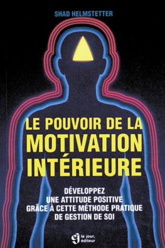 Le pouvoir de la motivation intérieure