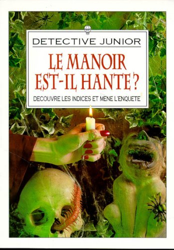 Le manoir est-il hanté ?