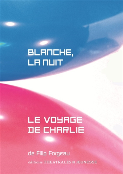 Blanche, la nuit. Le voyage de Charlie