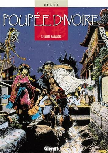 Poupée d'ivoire. Vol. 1. Nuits sauvages