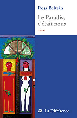 Le paradis, c'était nous