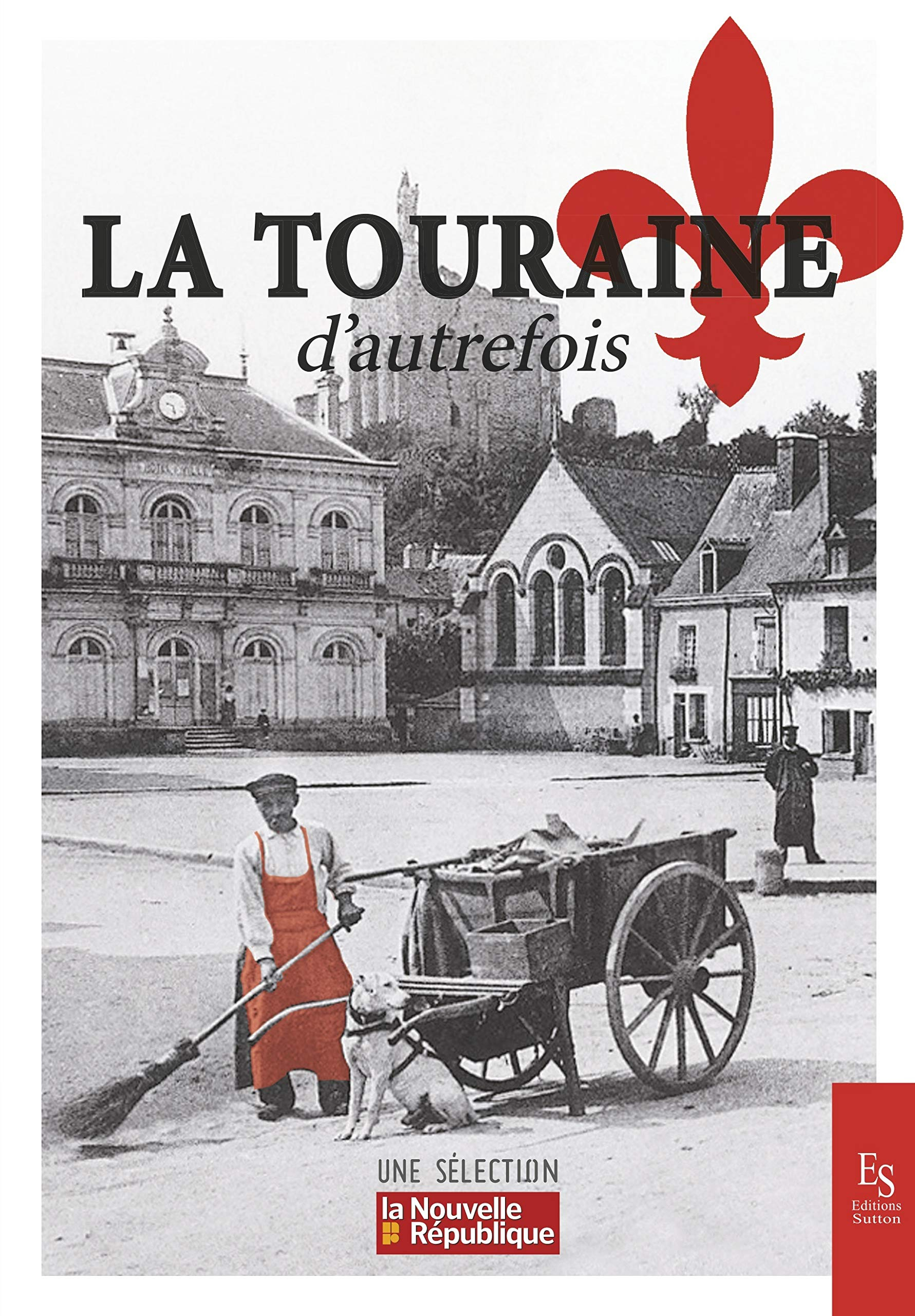 La Touraine d'autrefois