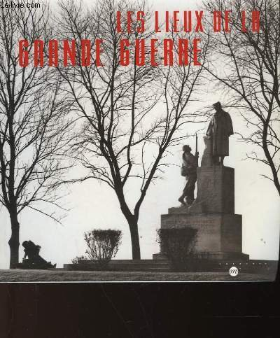 Les lieux de la Grande guerre